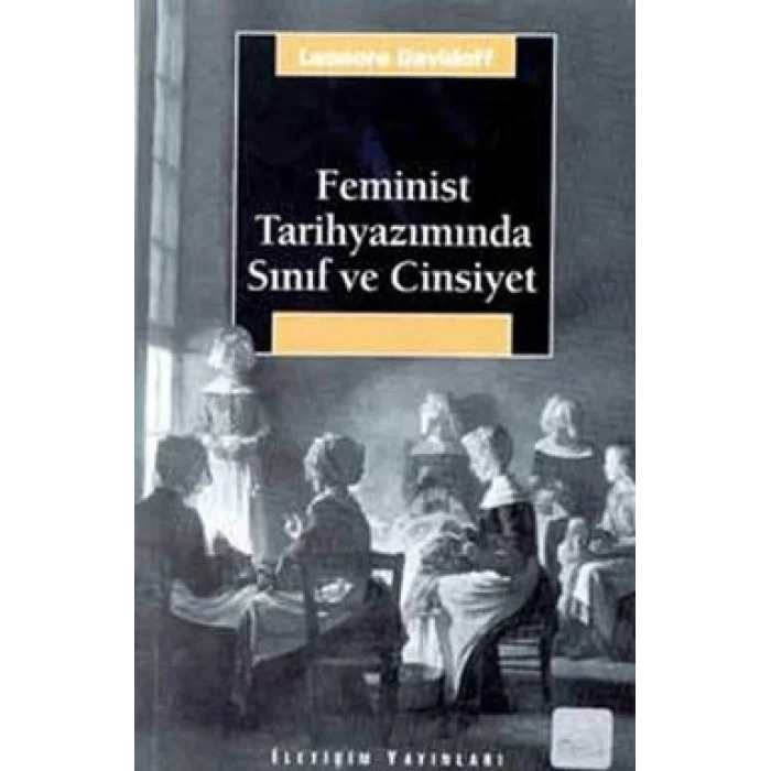Feminist Tarihyazımında Sınıf ve Cinsiyet