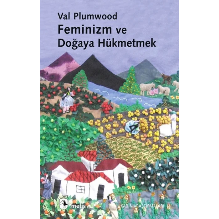 Feminizm ve Doğaya Hükmetmek