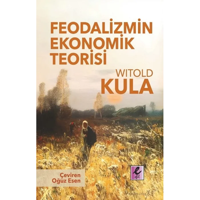 Feodalizmin Ekonomik Teorisi