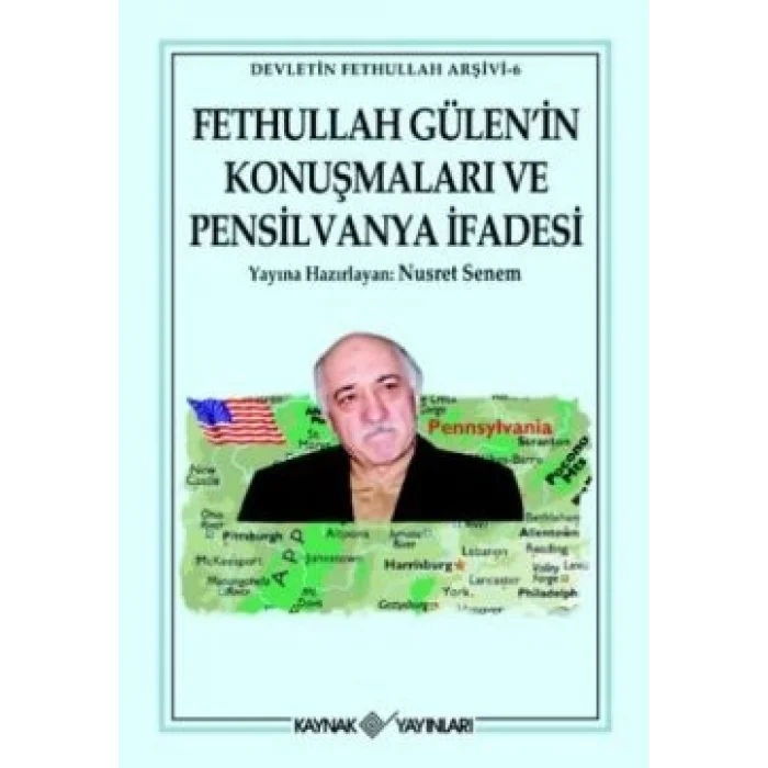 Fet hullah G ülenin Konuşmaları ve Pensilvanya İfadesi