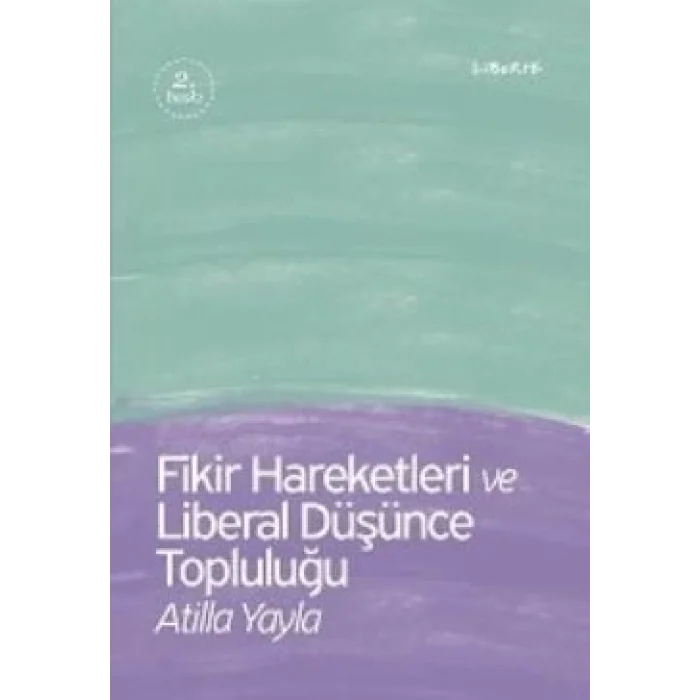 Fikir Hareketleri ve Liberal Düşünce Topluluğu