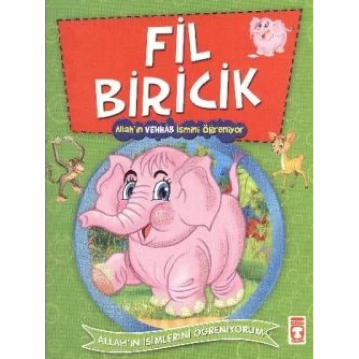 Fil Biricik - Allahın Vehhab İsmini Öğreniyor