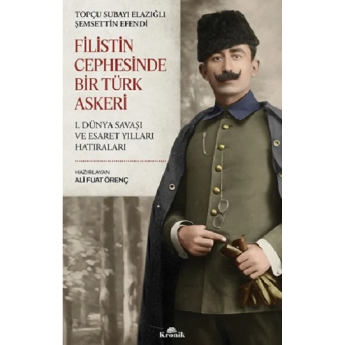 Filistin Cephesinde Bir Türk Askeri
