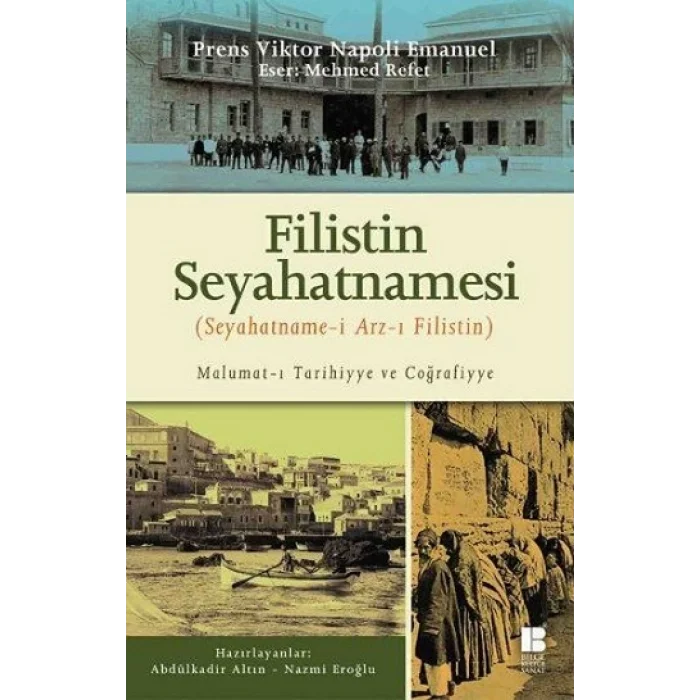 Filistin Seyahatnamesi - Seyahatname-i Arz-ı Filistin