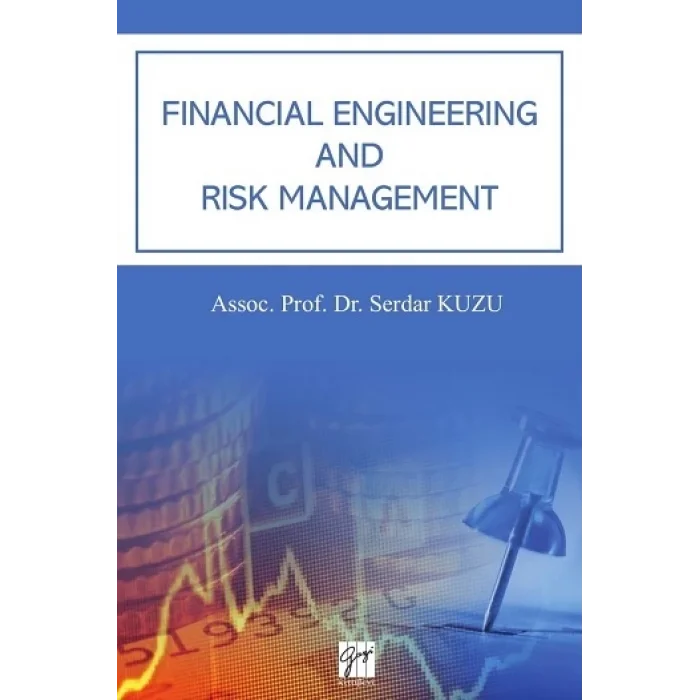 Fınancıal Engıneerıng and Rısk Management