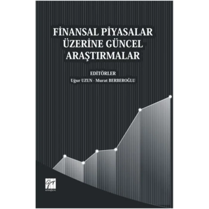 Finansal Piyasalar Üzerine Güncel Araştırmalar