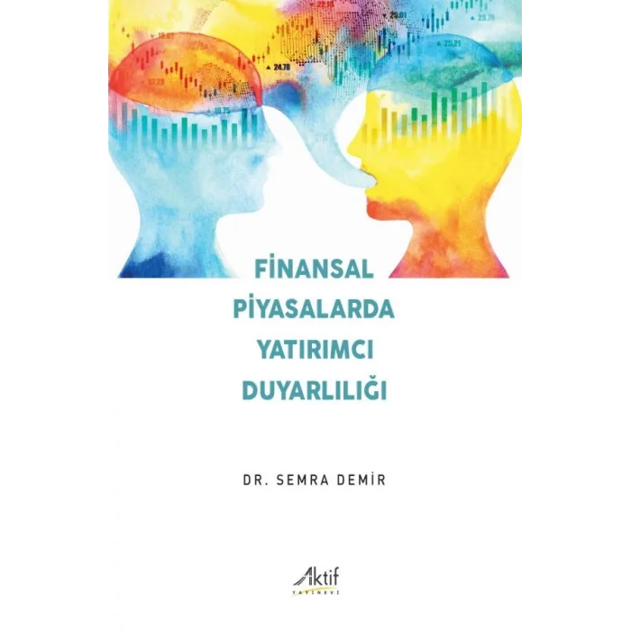 Finansal Piyasalarda Yatırımcı Duyarlılığı