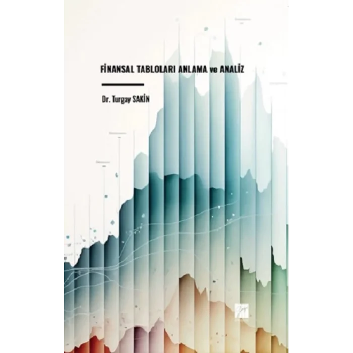 Finansal Tabloları Anlama ve Analiz