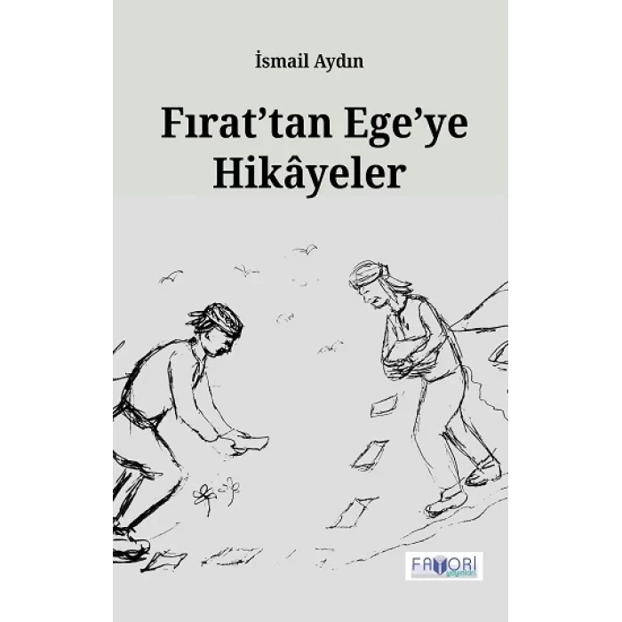Fırattan Egeye Hikayeler
