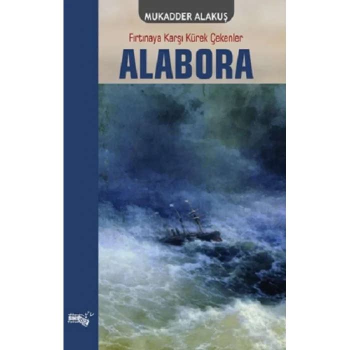 Alabora - Fırtınaya Karşı Kürek Çekenler