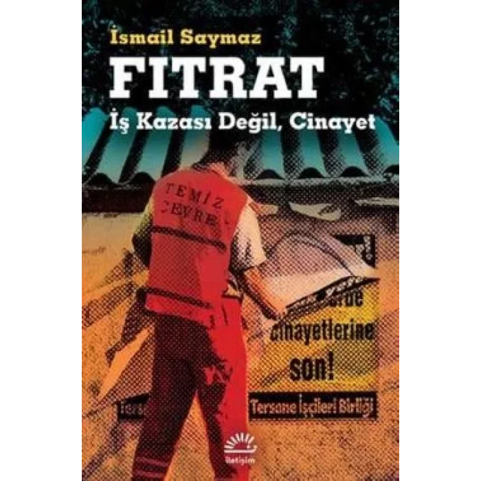 Fıtrat: İş Kazası Değil, Cinayet
