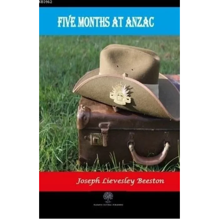 Five Months at Anzac