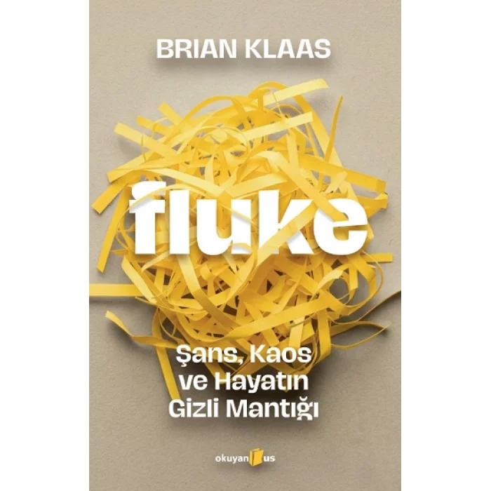 Fluke: Şans, Kaos ve Hayatın Gizli Mantığı