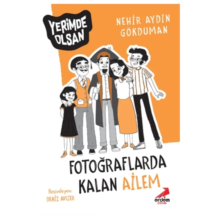 Fotoğraflarda Kalan Ailem - Yerimde Olsan Dizisi