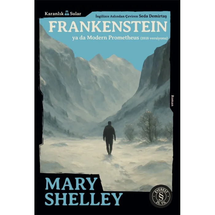 Frankenstein  ya da  Modern Prometheus (1818 Versiyonu)