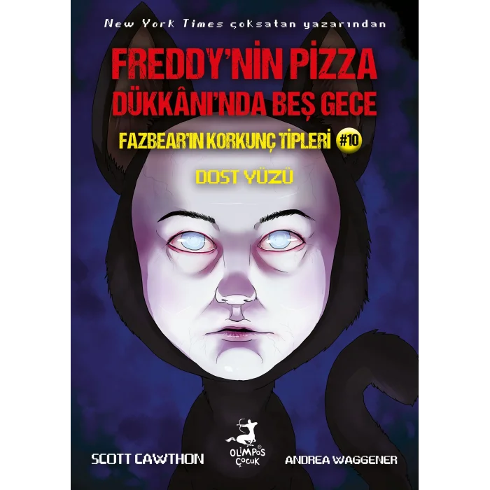 Freddy’nin Pizza Dükkaninda Beş Gece Fazbear’ın Korkunç Tipleri 10 : Dost Yüzü
