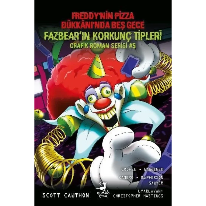 Freddy’nin Pizza Dükkanı’nda Beş Gece Fazbear’in Korkunç Tipleri Grafik Roman Serisi -5