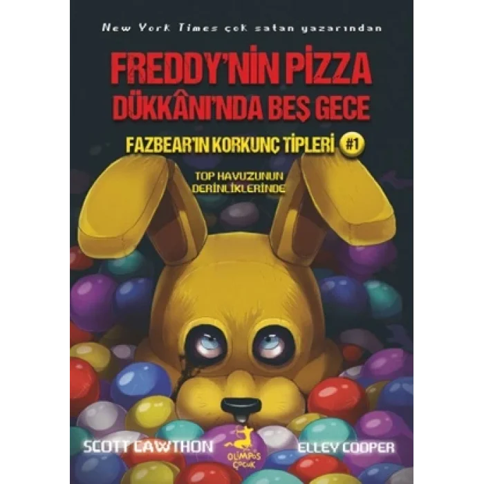 Freddy’nin Pizza Dükkânı’nda Beş Gece : Fazbear’ın Korkunç Tipleri : Top Havuzunun Derinliklerinde