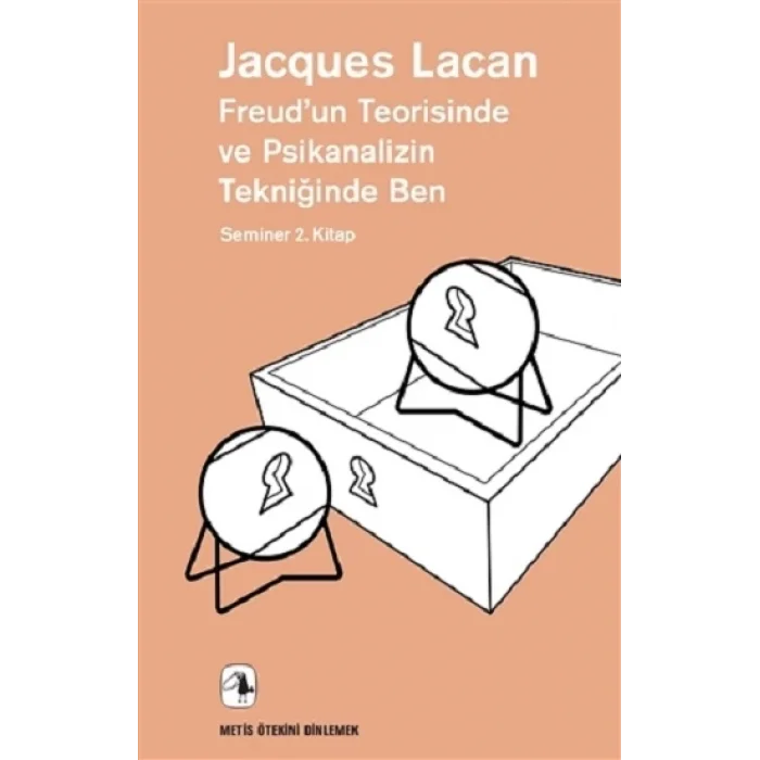Freudun Teorisinde Ve Psikanalizin Tekniğinde Ben
