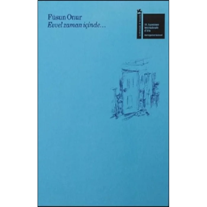Füsun Onur: Evvel Zaman İçinde