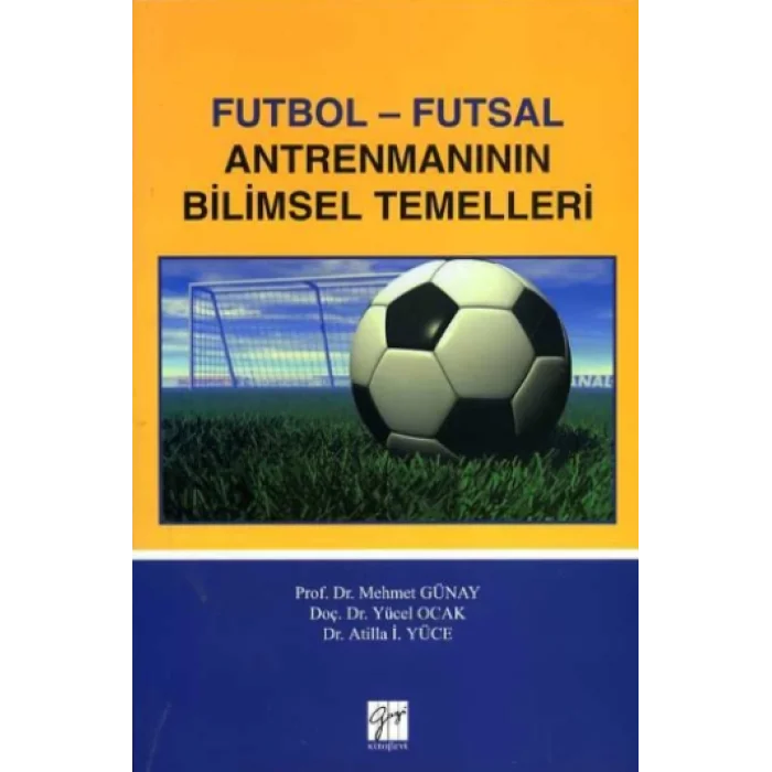 Futbol - Futsal Antrenmanın Bilimsel Temelleri