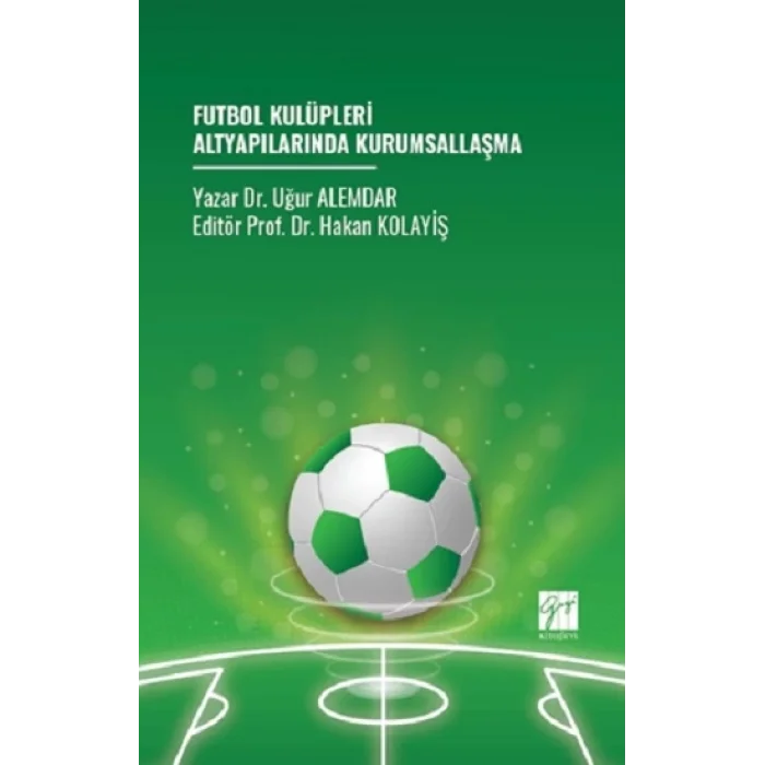 Futbol Kulüpleri Altyapılarında Kurumsallaşma