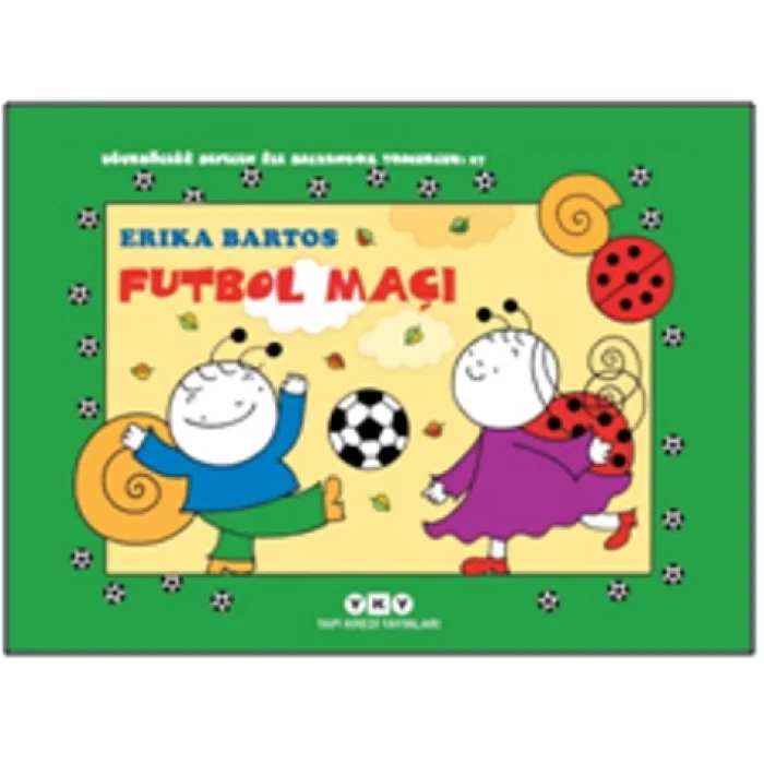 Futbol Maçı 27 - Uğurböceği Sevecen ile Salyangoz Tomurcuk