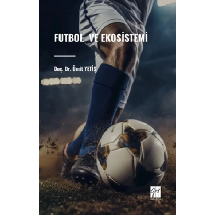 Futbol Ve Ekosistemi