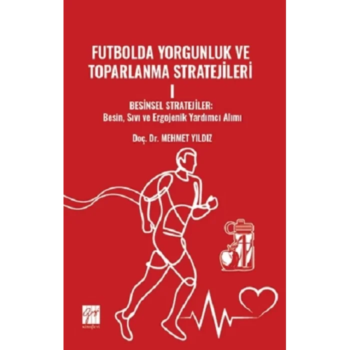 Futbolda Yorgunluk Ve Toparlanma Stratejileri I Besinsel Stratejiler