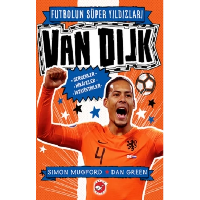 Futbolun Süper Yıldızları - Van Dijk Gerçekler, Hikayeler, İstatistikler