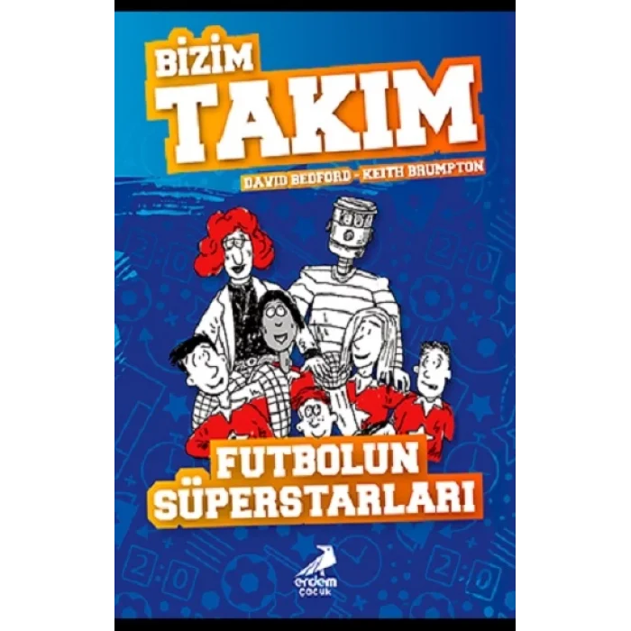 Futbolun Süperstarları - Bizim Takım