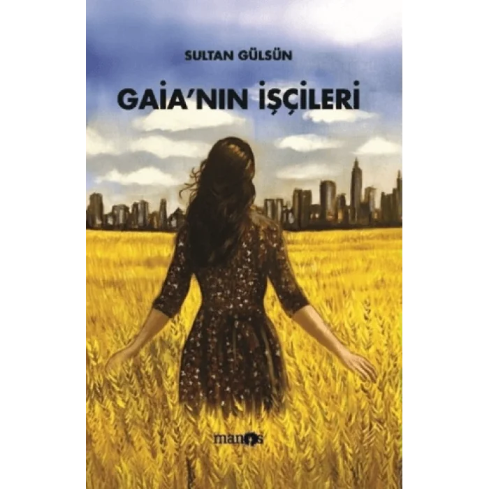 Gaia’nın İşçileri