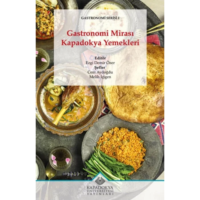 Gastronomi Mirası: Kapadokya Yemekleri