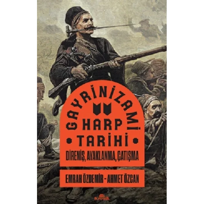 Gayrinizami Harp Tarihi