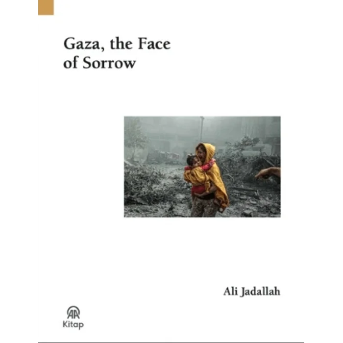 Gaza, The Face Of Sorrow