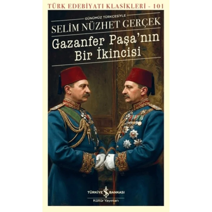 GAZANFER PAŞA’NIN BİR İKİNCİSİ