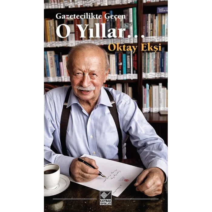 Gazetecilikte Geçen O Yıllar