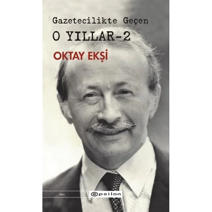 Gazetecilikte Geçen O Yıllar 2