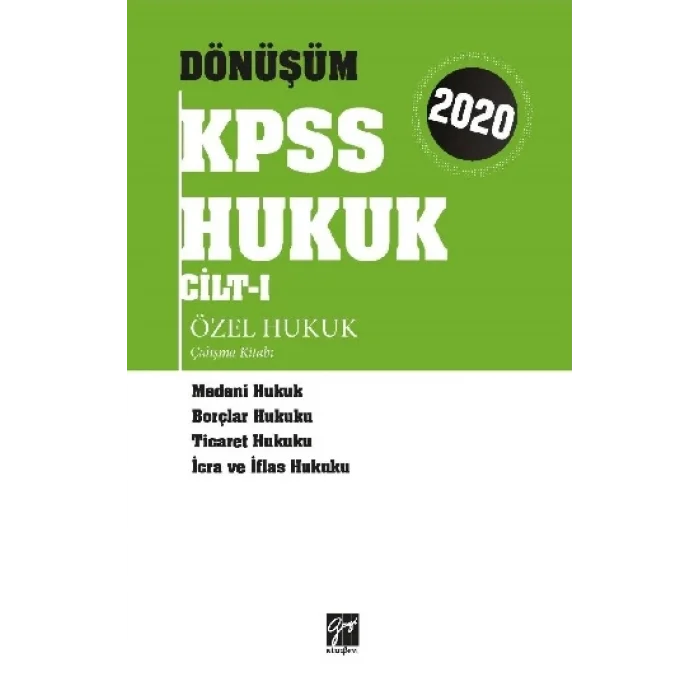 Gazi Kitabevi Dönüşüm Kpss Hukuk Cilt I Özel Hukuk Çalışma Kitabı