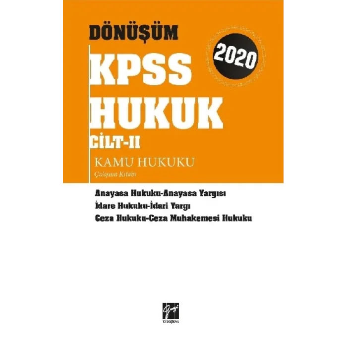 Gazi Kitabevi Dönüşüm Kpss Hukuk Cilt II Kamu Hukuku Çalışma Kitabı
