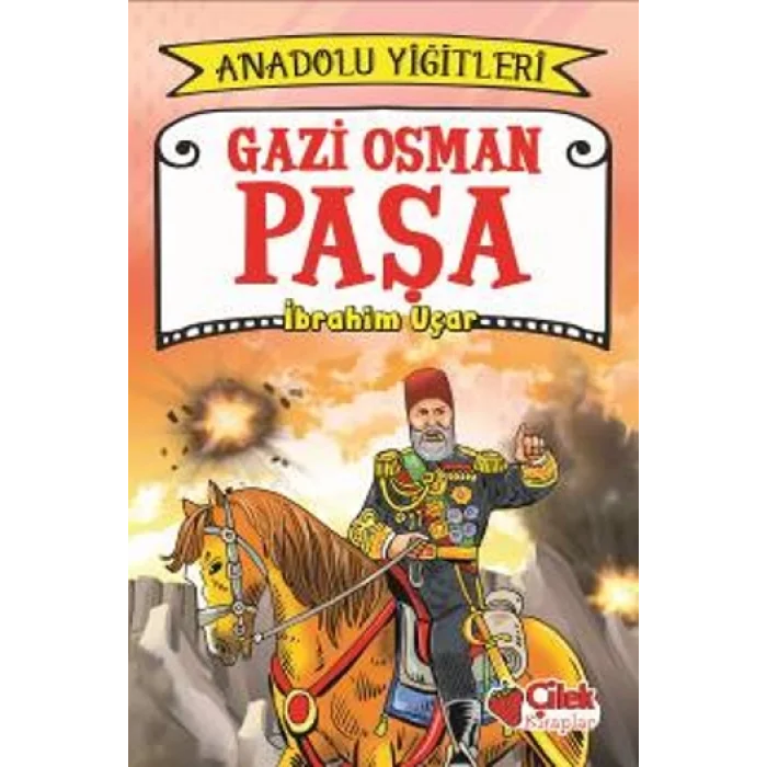 Gazi Osman Paşa - Anadolu Yiğitleri 4