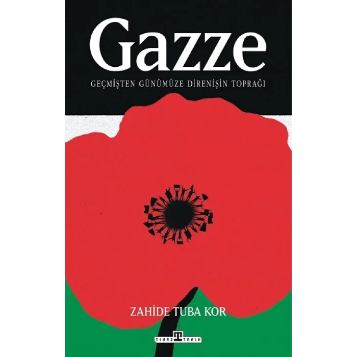 Gazze: Geçmişten Günümüze Direnişin Toprağı