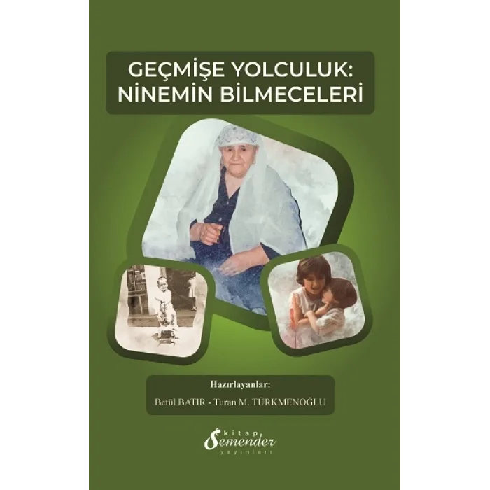 Geçmişe Yolculuk: Ninemin Bilmeceleri