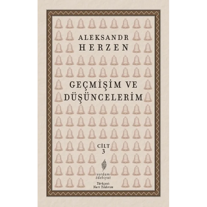 Geçmişim ve Düşüncelerim 3. Cilt ;Paris – İtalya – Paris (1847-1852)