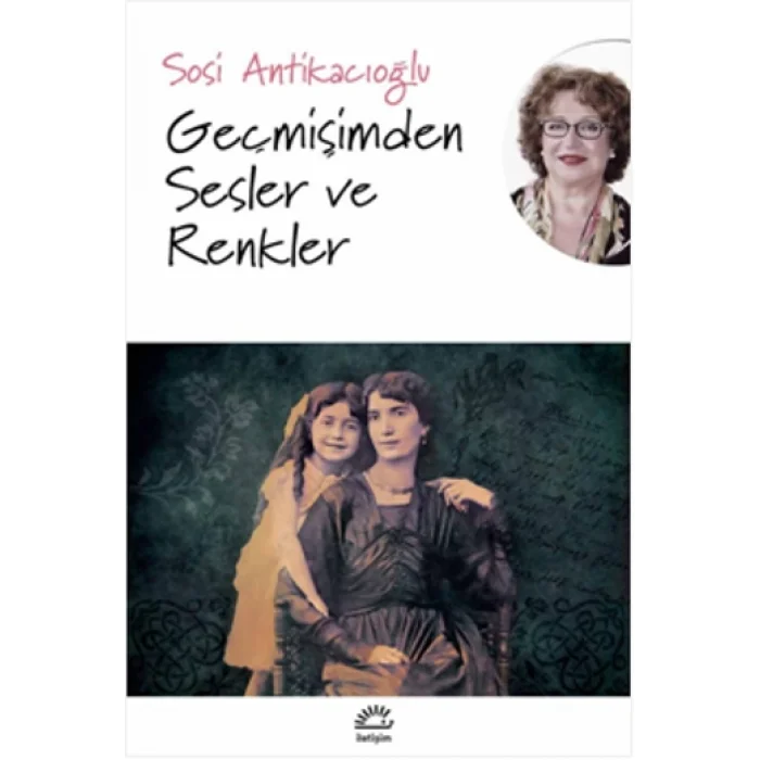 Geçmişimden Sesler Ve Renkler