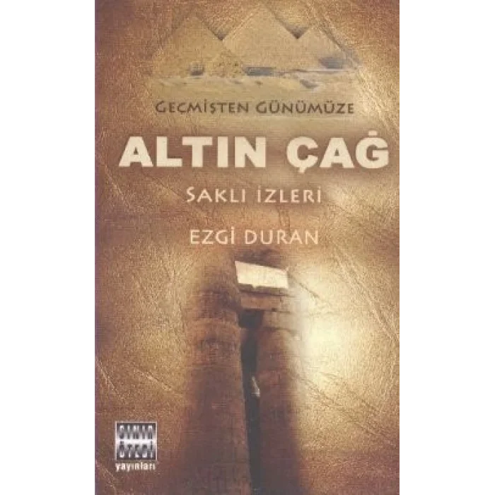 Geçmişten Günümüze Altın Çağ