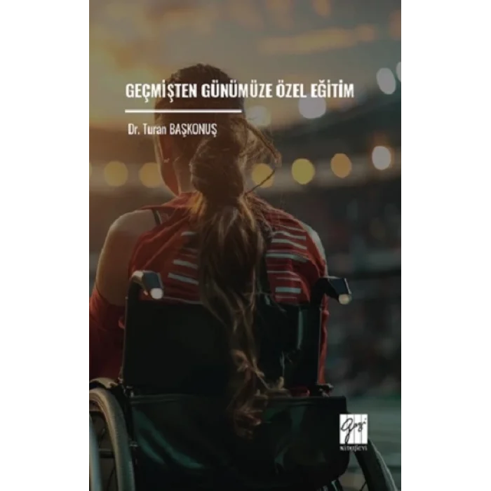 Geçmişten Günümüze Özel Eğitim