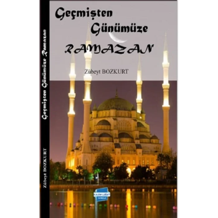 Geçmişten Günümüze Ramazan