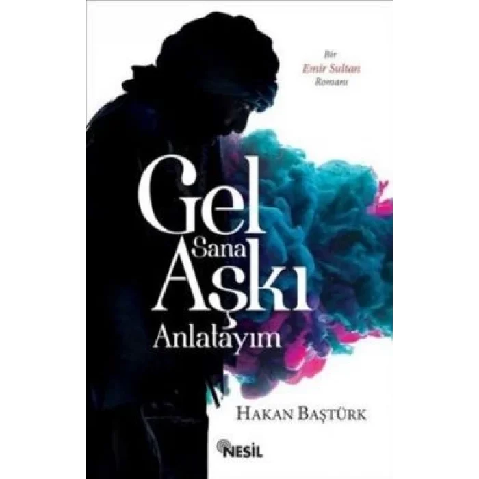 Gel Sana Aşkı Anlatıyım