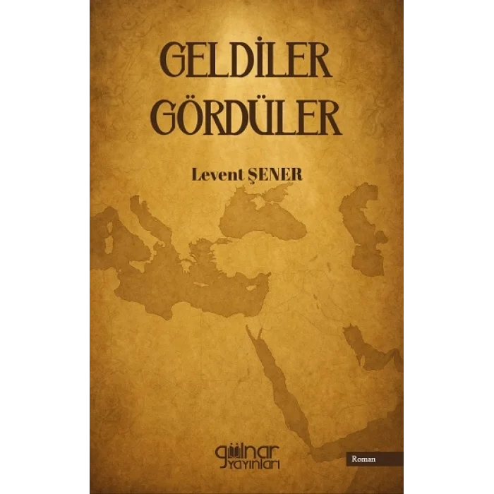 Geldiler Gördüler